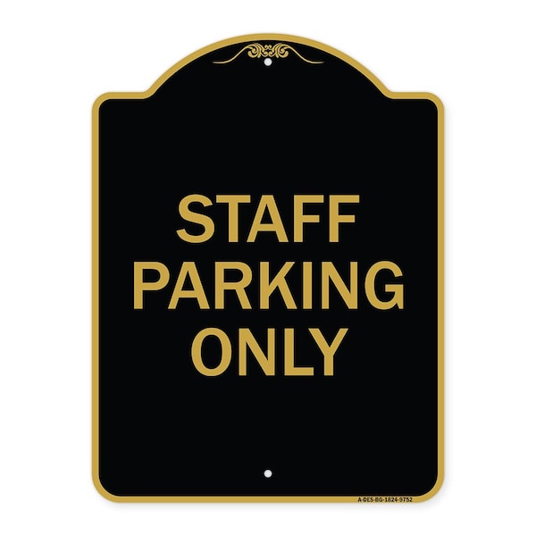 Signmission Designer Series-Staff Parking Only, Black & Gold Heavy-Gauge Aluminum, 24" x 18", BG-1824-9752 A-DES-BG-1824-9752 - main